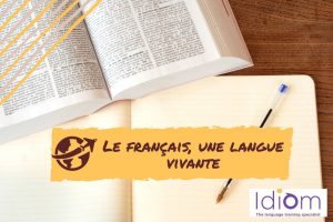 Le français, une langue vivante!